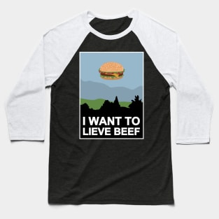 I want to lieve beef Baseball T-Shirt